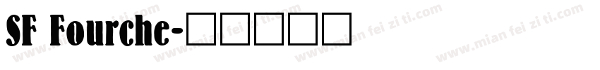 SF Fourche字体转换